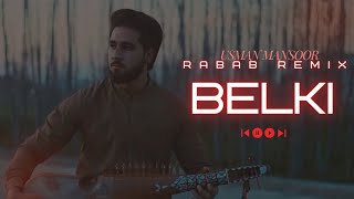 Belki  Dedublüman Best Turkish Rabab Remix  Usman Mansoor [upl. by Aliab]