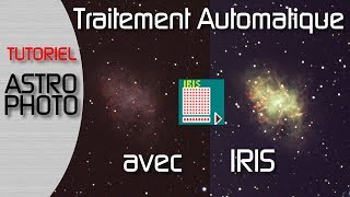 TUTORIEL IRIS FACILE  Traitement automatique des images du ciel profond [upl. by Caylor196]