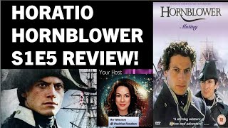 HORATIO HORNBLOWER S1 E5 REVIEW POSITIVEFANDOM HORATIOHORNBLOWER [upl. by Ahcsap]