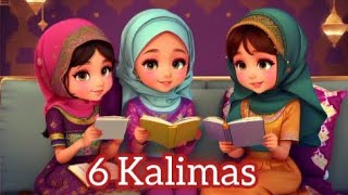 6 Kalimas For Muslim kids  Islamic videos  Kalimas In Arabic  Kids Poems  6 Kalimas [upl. by Nylde]