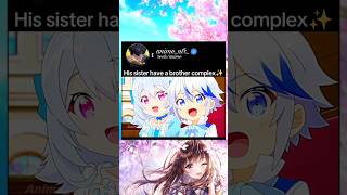 his sister have a brother complex anime animeedit animelover romantic love [upl. by Nerin990]