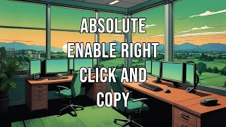 Absolute Enable Right Click and Copy [upl. by Airegin]