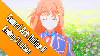 Sword Art Online 2 Ending 3  Tv Size  Español Latino  Shirushi [upl. by Aettam]