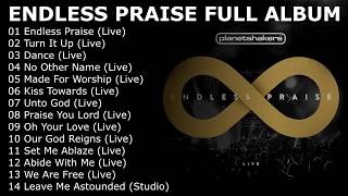 Planetshakers Endless Praise Live 2014 FULL ALBUM [upl. by Netram]