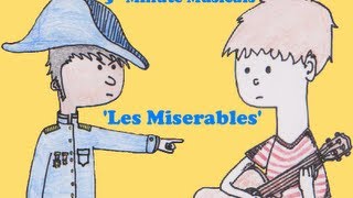 5Minute Musicals Les Misérables [upl. by Hawkins]