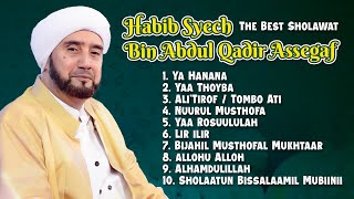 Habib Syech Bin Abdul Qodir Assegaf  The Best Shalawat Full Album Stream [upl. by Xila154]