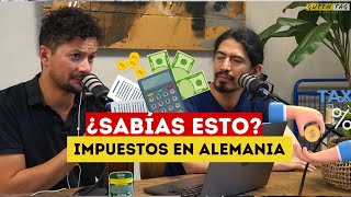 Pocos extranjeros saben ESTO sobre los impuestos en Alemania  Guten Tag Podcast [upl. by Mount]