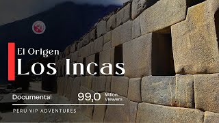 El Mejor Documental quotEL ORIGEN DE LOS INCASquot  Machu Picchu  Perú Vip 🇵🇪 [upl. by Coulson]