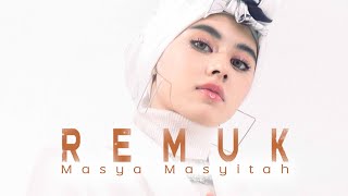 Masya Masyitah  Remuk Official Music video [upl. by Esorlatsyrc]