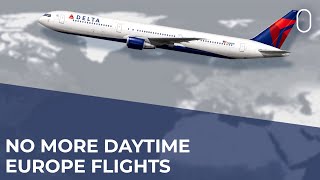 Delta Air Lines Cuts Its Only Daytime EuropeBound Service [upl. by Vescuso]