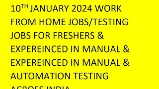 Software Testing Jobs 10th January 2024 Manual Testing Automation Testing Freshers  Experience [upl. by Ailalue709]