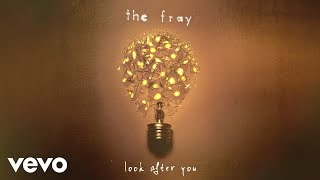 The Fray  Look After You Official Lyric Video [upl. by Krystle732]