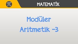 Yüzde Yüz Modüler Aritmetik 3  Matematik  Hocalara Geldik [upl. by Corine546]