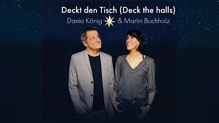 Deckt den Tisch Deck the halls  Dania König amp Martin Buchholz [upl. by Delly721]