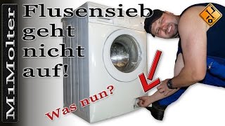 Flusensieb an Waschmaschine geht nicht auf Was nun von M1Molter [upl. by Aicemaj]