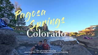 Pagosa Springs Colorado [upl. by Engelhart41]