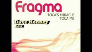 Fragma  Tocas Miracle Dave Honney Edit 2012 [upl. by Nalla734]