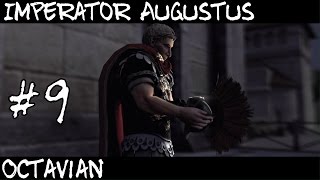 Total War Rome 2  Imperator Augustus  Octavian Part 9 [upl. by Bergstein]