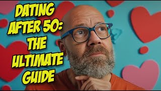 Dating After 50 How to Avoid Making Bad Choices [upl. by Kristo642]