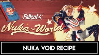 Fallout 4  Nuka Void Recipe Location [upl. by Juliann]