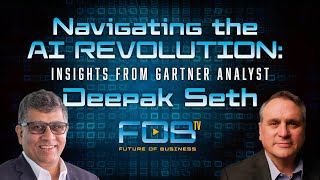 Navigating the AI Revolution Insights from Gartner Analyst Deepak Seth  FOBtv [upl. by Felipa]