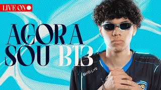 AGORA SOU B13💙 JOGANDO SALINHA 💙 GOB13💙💙 [upl. by Schouten]