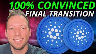 CARDANO ADA  100 CONVINCED FINAL TRANSITION [upl. by Maffa780]