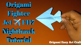 Origami Fighter Jet ✈️ F117 NIGHTHAWK Tutorial video art [upl. by Zetroc]