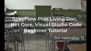 Generate Test Automation Report with SpecFlow Plus LivingDocs in Net Core Beginner Tutorial [upl. by Damick848]