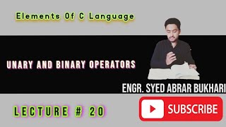 Unary And Binary Operators Lecture  20 [upl. by Mcgray596]