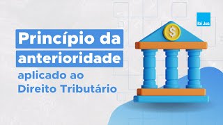 Princípios tributários na prática Anterioridade [upl. by Conrade]