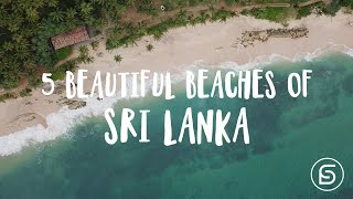 5 Beautiful Beaches of Sri Lanka 4K [upl. by Alethia822]