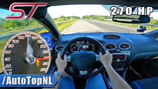 FORD FOCUS ST MK2 270HP TOP SPEED on AUTOBAHN NO SPEED LIMIT by AutoTopNL [upl. by Gensler44]