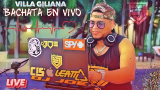 BACHATAS EN VIVO DESDE VILLA GILIANA SOMBRERO BANI LIVE DJ JOE CATADOR [upl. by Nolyaw]