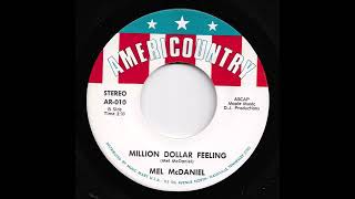 Mel McDaniel  Million Dollar Feeling [upl. by Aela]