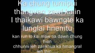 Zirsangzela hnamte  ka hmangral leh thin  lyrics [upl. by Aitnohs80]