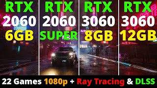 RTX 2060 vs RTX 2060 Super vs RTX 3060 8GB vs RTX 3060 12GB  22 Games 1080p  Ray Tracing amp DLSS [upl. by Airotciv]