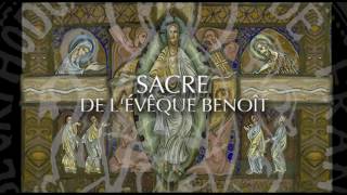 SACRE de l´ÉVÊQUE BENOÎT  ÉGLISE CATHOLIQUE ORTHODOXE DE FRANCE [upl. by Picco]