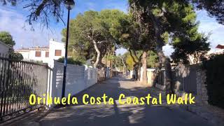 Orihuela Costa Coastal Walk  Punta Prima to La Zenia [upl. by Santiago857]