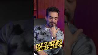 ¿Cuanto vale el reloj que usa OmarChaparro  😱 [upl. by Chlo]