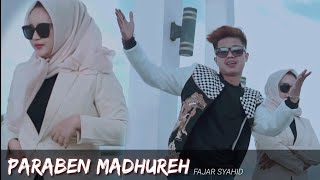 PARABEN MADHUREH  FAJAR SYAHID [upl. by Marba]