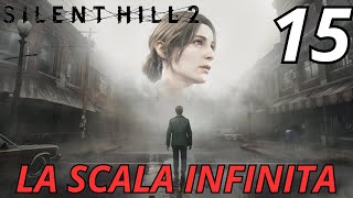 LA SCALA INFINITA  SILENT HILL 2 REMAKE PS5 Gameplay ITA EP15 [upl. by Serra404]