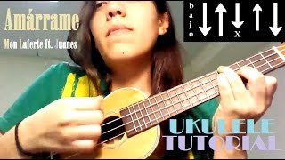 TUTORIAL Amárrame  Mon Laferte ft Juanes  UKULELE [upl. by Jorry]