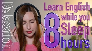 Learn ADVANCED English While You Sleep 8 HOURS [upl. by Yesrod804]