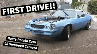 FINALLY DRIVING LS Swapped Camaro The Nasty Potato Cam Is SICK [upl. by Schwing652]