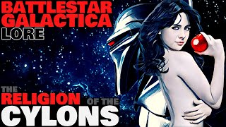 The Religion of the Cylons  Battlestar Galactica Lore [upl. by Sephira]