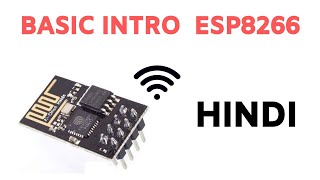 ESP8266 wifi module Basic Introduction In HINDI  हिंदी [upl. by Zannini557]