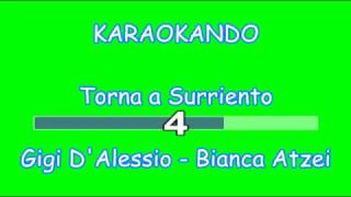 Karaoke Italiano  Torna a Surriento  Gigi DAlessio  Bianca Atzei  Testo [upl. by Damiano]