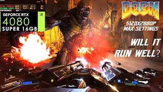 Doom 2016 5K Native on RTX4080 SUPER [upl. by Kroo415]