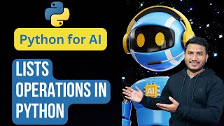 Lists Operations in Python  Python for AI 26 [upl. by Lawson794]